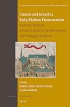 Church and School in Early Modern Protestantism: Studies in Honour of Richard A. Muller on the Maturation of a Theological Tradition (Studies in the History of Christian Thought)