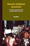 Nuaulu religious practices : the frequency and reproduction of rituals in Moluccan society