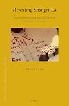 Rewriting Shangri-La: Tibetan Youth, Migrations and Literacies in McLeod Ganj, India (Brill's Tibetan Studies Library)