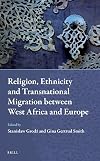 Religion, ethnicity and transnational migration between West Africa and Europe