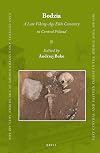 Bodzia: A Late Viking-Age Elite Cemetery in Central Poland (East Central and Eastern Europe in the Middle Ages, 450-1450)