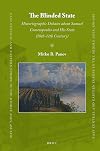 The Blinded State (East Central and Eastern Europe in the Middle Ages, 450-1450)