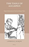 The Tools of Asclepius: Surgical Instruments in Greek and Roman Times (Studies in Ancient Medicine) (English and Ancient Greek Edition)