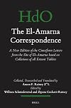 The El-Amarna Correspondence (2 Vol. Set): A New Edition of the Cuneiform Letters from the Site of El-Amarna Based on Collations of All Extant Tablets ... Studies: Section 1; The Near and Middle East)
