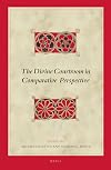 The Divine Courtroom in Comparative Perspective (Biblical Interpretation)