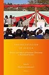 Pentecostalism in Africa : presence and impact of pneumatic Christianity in postcolonial societies