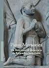 Pious Memories: The Wall-Mounted Memorial in the Burgundian Netherlands (Studies in Netherlandish Art and Cultural History)