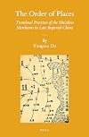The Order of Places: Translocal Practices of the Huizhou Merchants in Late Imperial China (Sinica Leidensia)