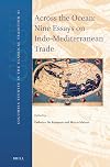 Across the Ocean: Nine Essays on Indo-Mediterranean Trade (Columbia Studies in the Classical Tradition)