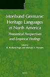 Moribund Germanic heritage languages in North America : theoretical perspectives and empirical findings