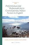 Performance and Performativity in Contemporary Indian Fiction in English (Costerus New Series)
