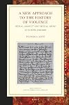 A New Approach to the History of Violence: Sexual Assault and Sexual Abuse in Europe, 1500-1850