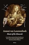 Antoni van Leeuwenhoek : master of the minuscule