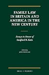Family law in Britain and America in the new century : essays in honor of Sanford N. Katz