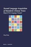 Second language acquisition of Mandarin Chinese tones : beyond first-language transfer