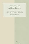 Tense and Text in Classical Arabic: A Discourse-Oriented Study of the Classical Arabic Tense System (Studies in Semitic Languages and Linguistics)