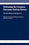 Reforming the common European asylum system : the new European refugee law