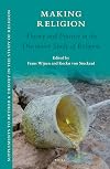 Making religion : theory and practice in the discursive study of religion