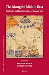 The Mongols' Middle East: Continuity and Transformation in Ilkhanid Iran (Islamic History and Civilization)