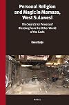 Personal religion and magic in Mamasa, West Sulawesi : the search for powers of blessing from the other world of the gods