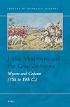 India, Modernity and the Great Divergence: Mysore and Gujarat 17th to 19th c. (Library of Economic History)