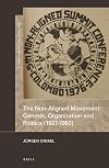 The non-aligned movement : genesis, organization and politics (1927-1992)
