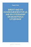 Brexit and its consequences for UK and EU citizenship, or monstrous citizenship