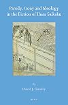 Parody, irony and ideology in the fiction of Ihara Saikaku