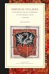 Imperial Villages: Cultures of Political Freedom in the German Lands, c. 1300-1800