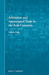 Arbitration and International Trade in the Arab Countries
