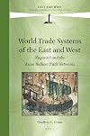 World trade systems of the East and the West : Nagasaki and the Asian bullion trade networks
