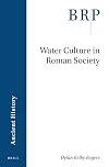 Water Culture in Roman Society (Ancient History)