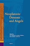 Neoplatonic Demons and Angels (Studies in Platonism, Neoplatonism, and the Platonic Traditi) (English and Ancient Greek Edition)