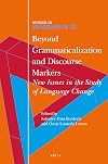 Beyond grammaticalization and discourse markers : new issues in the study of language change