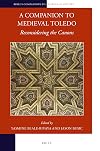 A companion to medieval Toledo : reconsidering the canons