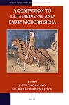 A companion to late medieval and early modern Siena