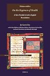 Maimonides, on the Regimen of Health: A New Parallel Arabic-English Translation (Medical Works of Moses Maimonides) (English, Arabic and Hebrew Edition)