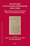 Marwān Ibn Janāḥ, on the Nomenclature of Medicinal Drugs (Kitāb Al-Talkhīṣ) (2 Vols): Edition, Translation and ... Civilization) (English and Arabic Edition)