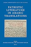 Patristic Literature in Arabic Translations (Arabic Christianity Texts and Studies) (English and Arabic Edition)