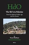 The Shs in Palestine From the Medieval Golden Age until the Present (Handbook of Oriental Studies, Section 1 - the Near and Middle East) (English and Arabic Edition)