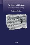 The Hittite Middle Voice Synchrony, Diachrony, Typology (Brill's Studies in Indo-European Languages & Linguistics)