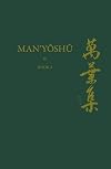 Manysh (Book 2) A New English Translation Containing the Original Text, Kana Transliteration, Romanization, Glossing and Commentary (Man'yoshu)