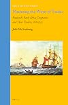 Mastering the Worst of Trades Englands Early Africa Companies and their Traders, 16181672 (Atlantic World)