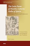 The Latin Poems of Manilius Cabacius Rallus of Sparta-on Longing, Fortune, and Displacement: A Critical Edition With Annotations and a Translation (Renaissance Society of America, 21)