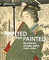 Printed and Painted: The Meiji Art of Ogata Gekkō (1859-1920)