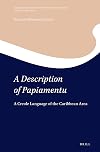 A description of Papiamentu : a Creole language of the Caribbean area