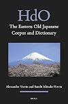 The Eastern Old Japanese Corpus and Dictionary (Handbook of Oriental Studies, Section 5 Japan, 17) (English and Japanese Edition)