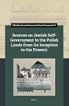 Sources on Jewish self-government in the Polish lands from its inception to the present