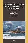 Current Challenges of Environmental Philosophy (New Research in the History of Western Philosophy, 3)