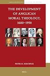 The Development of Anglican Moral Theology, 1680β1950